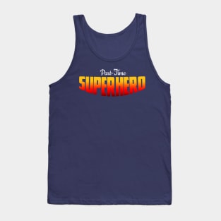 Part-Time Superhero Tank Top